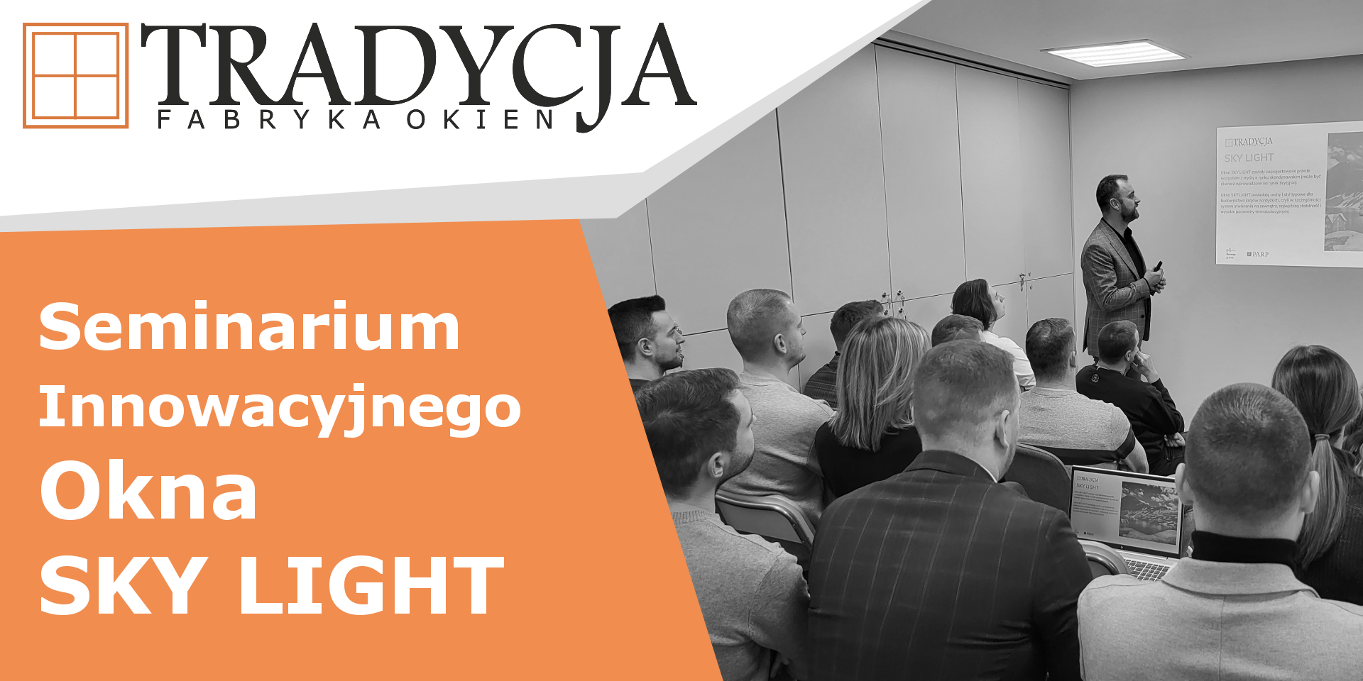Seminarium Innowacyjnego Okna SKY LIGHT